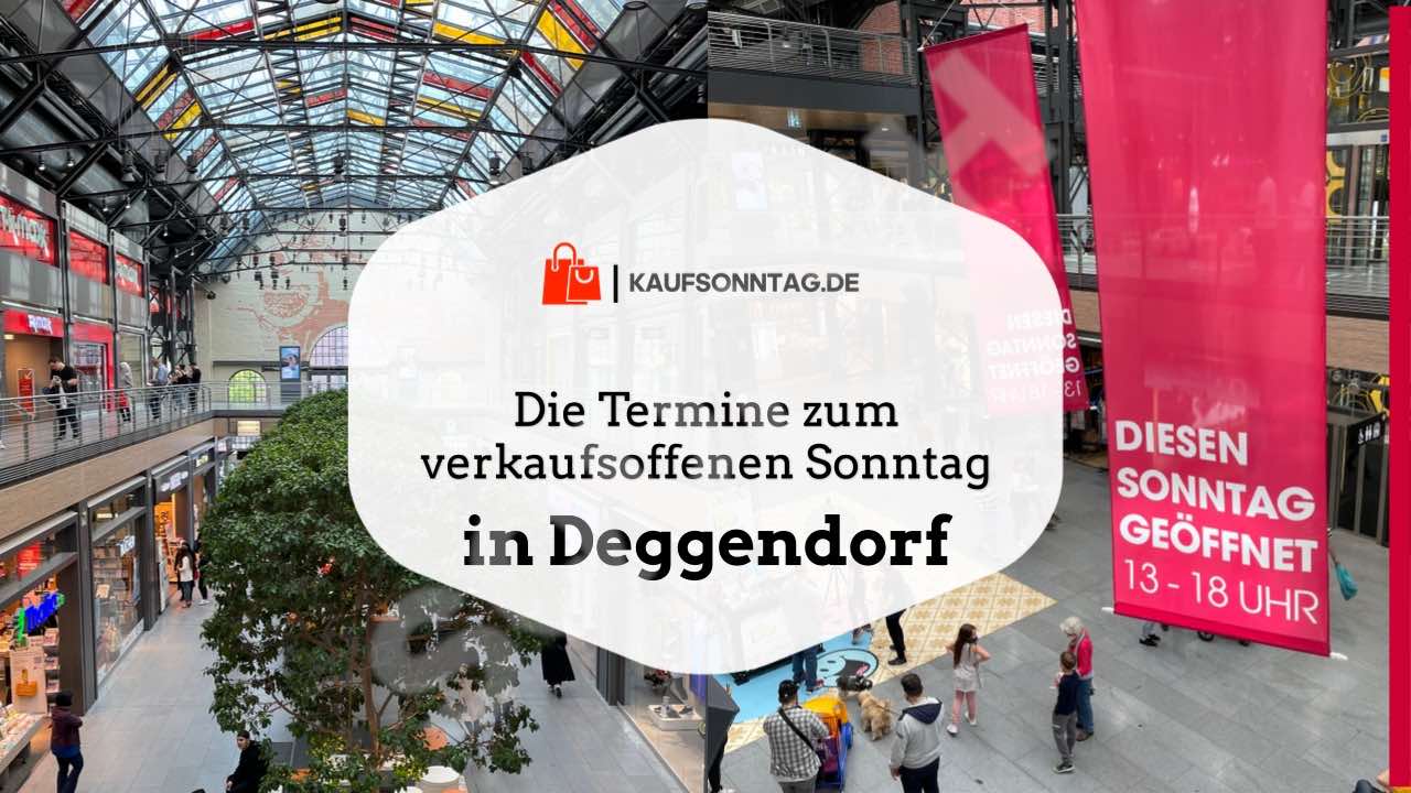 Termine zum verkaufsoffenen Sonntag in Deggendorf