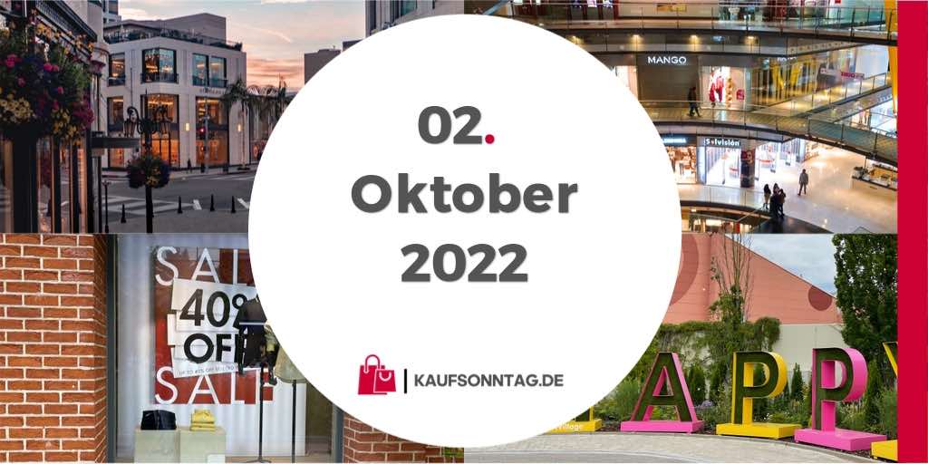 Verkaufsoffener Sonntag 02. Oktober 2022