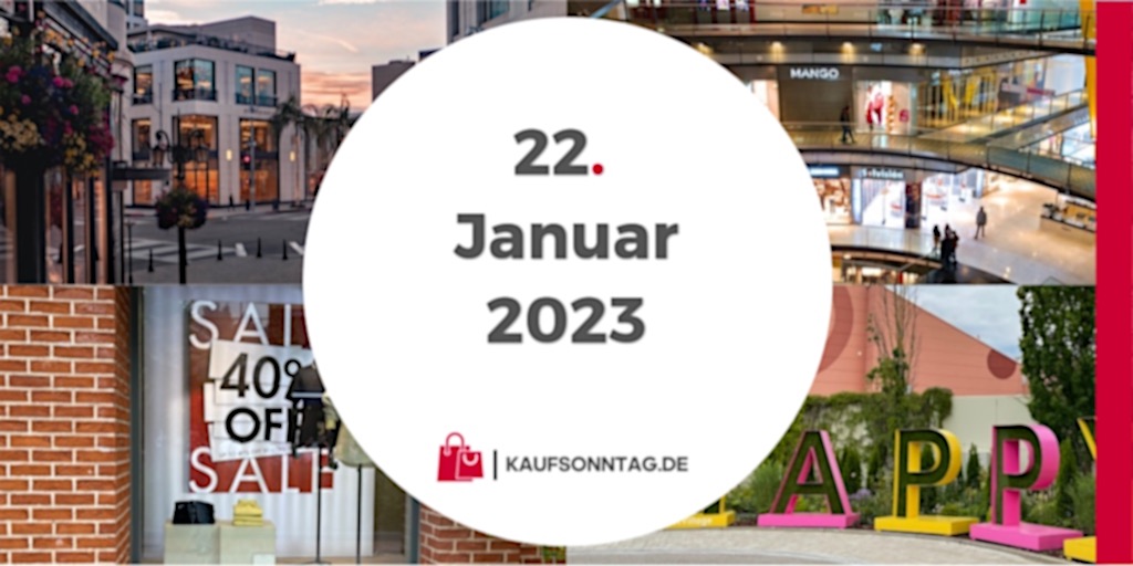 Verkaufsoffener Sonntag 22.01.23