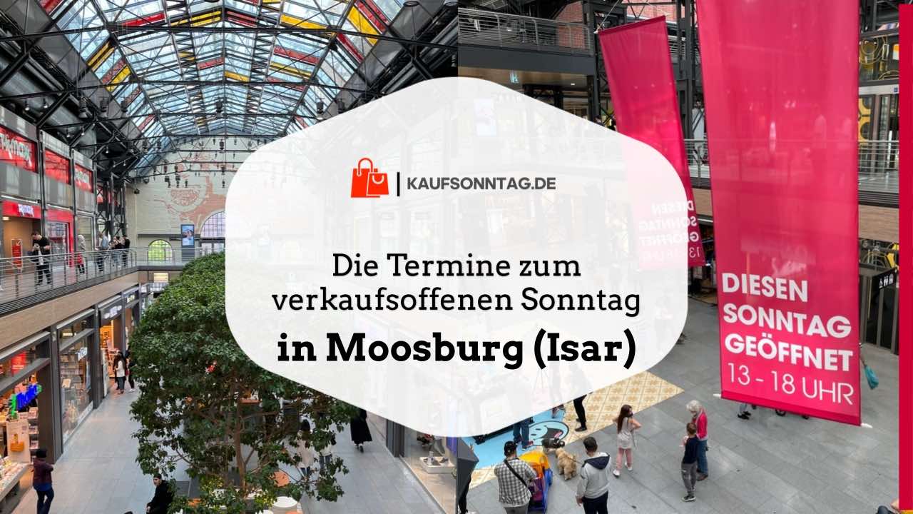 Termine zum verkaufsoffenen Sonntag in Moosburg (Isar)