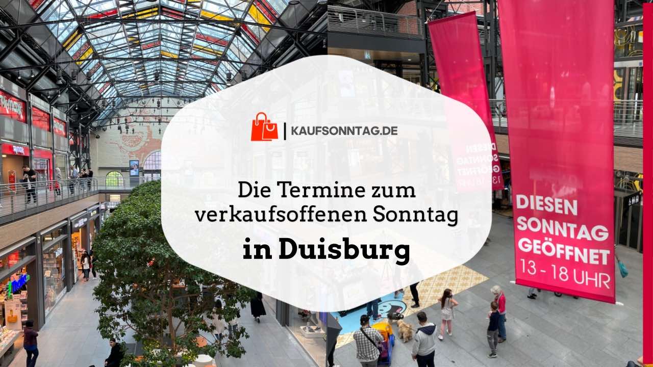 Termine zum verkaufsoffenen Sonntag in Duisburg