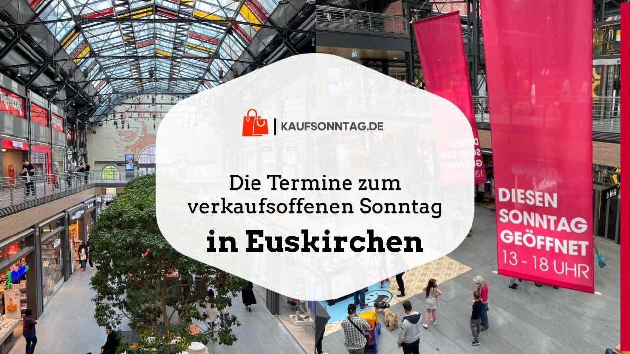 Termine zum verkaufsoffenen Sonntag in Euskirchen