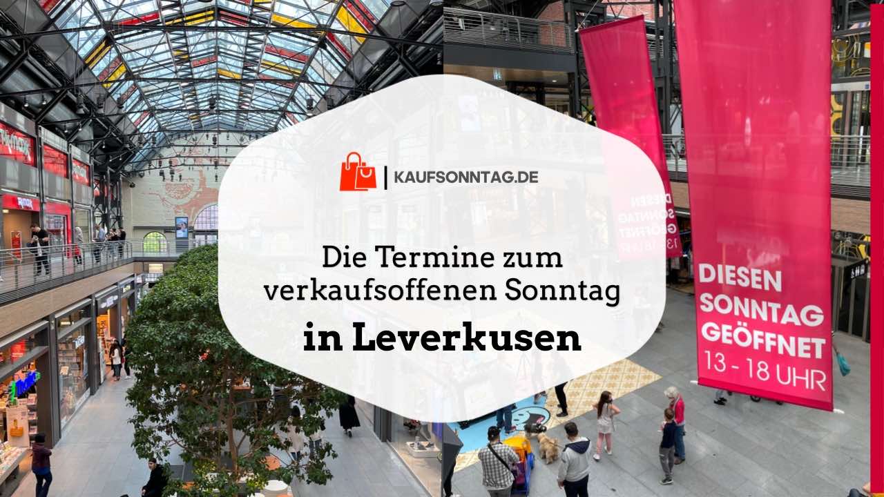 Termine zum verkaufsoffenen Sonntag in Leverkusen