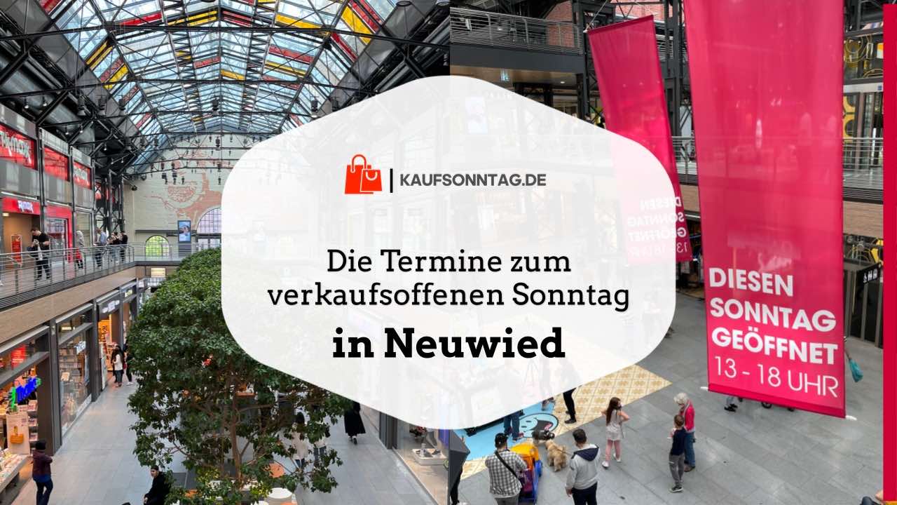 Termine zum verkaufsoffenen Sonntag in Neuwied