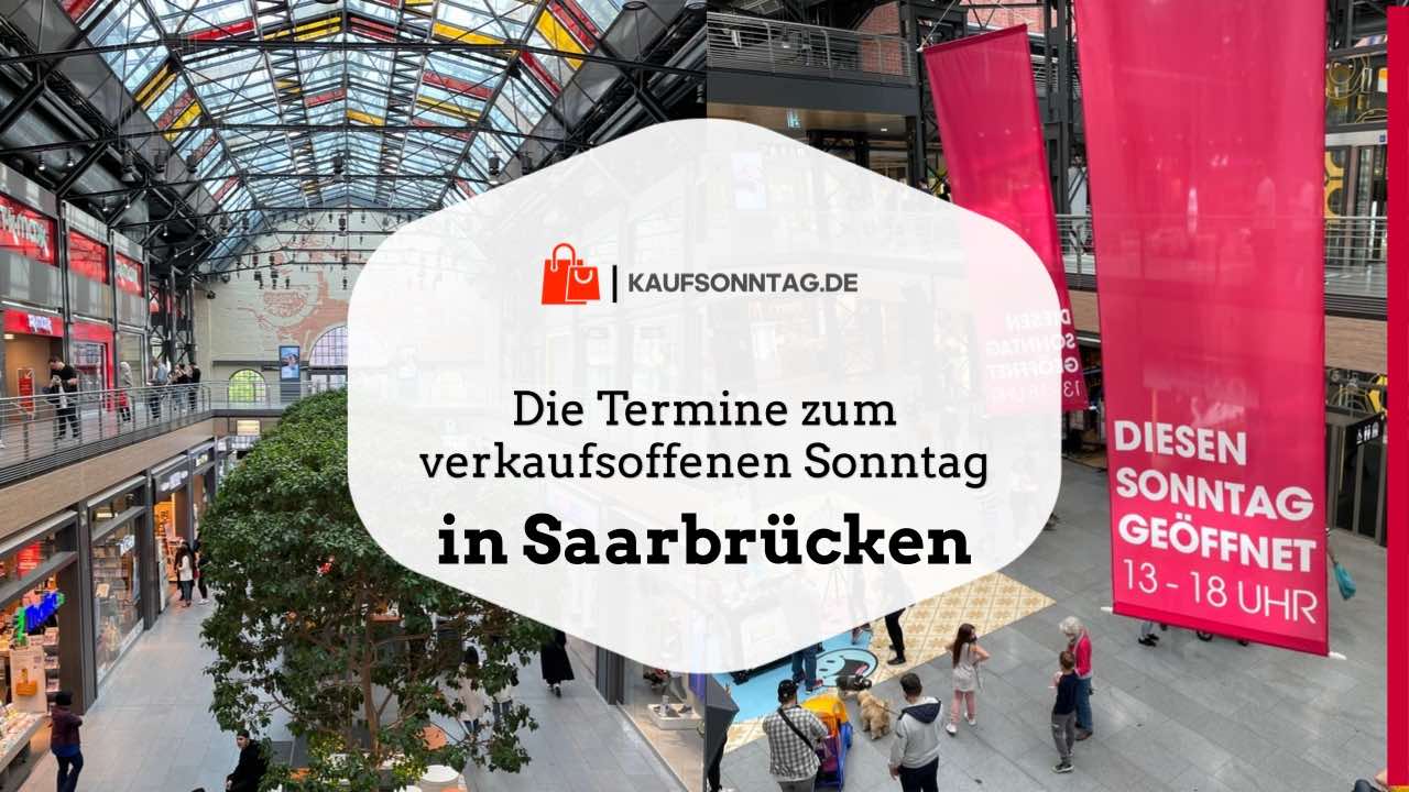 Termine zum verkaufsoffenen Sonntag in Saarbrücken